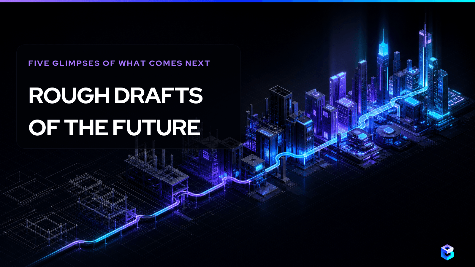 Rough Drafts of the Future
